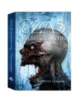 Czas zaślepionych. Autor: Marcin Halski. SmakLiter.pl Okładka książki Czas zaślepionych