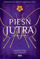 Czas żniw Tom 3 Pieśń jutra. Autor: Samantha Shannon. SmakLiter.pl Okładka książki Czas żniw Tom 3 Pieśń jutra