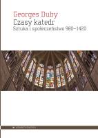 Czasy katedr. Autor: Duby Georges. SmakLiter.pl Okładka książki Czasy katedr