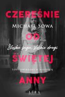 Czereśnie od Świętej Anny. Autor: Michael Sowa. SmakLiter.pl Okładka książki Czereśnie od Świętej Anny