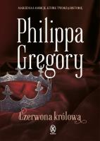 Czerwona królowa - uszkodzone. Autor: Gregory Philippa. SmakLiter.pl Okładka książki Czerwona królowa - uszkodzone