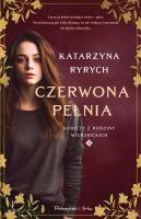 Czerwona pełnia. Autor: Ryrych Katarzyna. SmakLiter.pl Okładka książki Czerwona pełnia