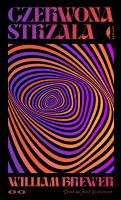 Czerwona strzała. Autor: William Brewer, Westermark Jarek. SmakLiter.pl Okładka książki Czerwona strzała
