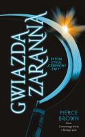 Czerwony świt T.3 Gwiazda zaranna. Autor: Brown Pierce. SmakLiter.pl Okładka książki Czerwony świt T.3 Gwiazda zaranna
