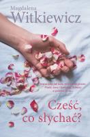 Cześć, co słychać? wyd. kieszonkowe. Autor: Witkiewicz Magdalena. SmakLiter.pl Okładka książki Cześć, co słychać? wyd. kieszonkowe