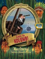 Cześć, tu Kolumb!. Autor: Max Czornyj. SmakLiter.pl Okładka książki Cześć, tu Kolumb!