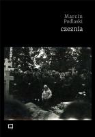 Czeznia. Autor: Podlaski Marcin. SmakLiter.pl Okładka książki Czeznia