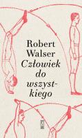 Człowiek do wszystkiego. Autor: Robert Walser. SmakLiter.pl Okładka książki Człowiek do wszystkiego