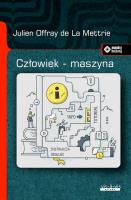 Człowiek-maszyna. Autor: La Mettrie Julien Offray de. SmakLiter.pl Okładka książki Człowiek-maszyna