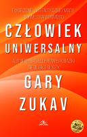 Człowiek Uniwersalny . Autor: Zukav	 Gary. SmakLiter.pl Okładka książki Człowiek Uniwersalny
