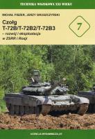 Czołg T-72B/T-72B2/T-72B3 – rozwój i eksploatacja w ZSRR i Rosji (TW XXI 7). Autor: Gruszczyński Jerzy, Fiszer Michał. SmakLiter.pl Okładka książki Czołg T-72B/T-72B2/T-72B3 – rozwój i eksploatacja w ZSRR i Rosji (TW XXI 7)