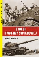 Czołgi II Wojny Światowej wyd. 2022. Autor: Thomas Anderson. SmakLiter.pl Okładka książki Czołgi II Wojny Światowej wyd. 2022