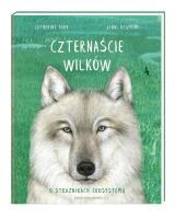 Czternaście wilków. Autor: Catherine Barr, Joanna Wajs, Desmond Jenni. SmakLiter.pl Okładka książki Czternaście wilków