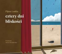 Cztery dni bliskości. Autor: Lonka Pipsa. SmakLiter.pl Okładka książki Cztery dni bliskości