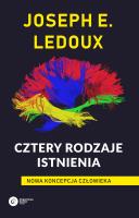 Cztery rodzaje istnienia. Autor: LeDoux Joseph E.. SmakLiter.pl Okładka książki Cztery rodzaje istnienia