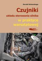 Czujniki układu sterowania silnika w praktyce warsztatowej. Budowa, działanie i diagnozowanie za pom. Autor: Gerald Schneehage. SmakLiter.pl Okładka książki Czujniki układu sterowania silnika w praktyce warsztatowej. Budowa, działanie i diagnozowanie za pom
