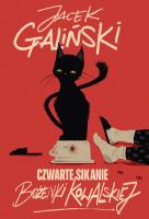 Czwarte sikanie Bożenki Kowalskiej. Autor: Jacek Galiński. SmakLiter.pl Okładka książki Czwarte sikanie Bożenki Kowalskiej