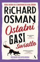 Czwartkowy Klub Zbrodni. Ostatni gasi światło. Autor: Richard Osman. SmakLiter.pl Okładka książki Czwartkowy Klub Zbrodni. Ostatni gasi światło