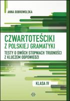 Czwartoteściki z polskiej gramatyki. Autor: Anna Dobrowolska. SmakLiter.pl Okładka książki Czwartoteściki z polskiej gramatyki