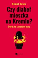 Czy diabeł mieszka na Kremlu?. Autor: WOJCIECH HARPULA. SmakLiter.pl Okładka książki Czy diabeł mieszka na Kremlu?