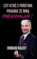 Czy ktoś z Państwa pragnie ze mną porozmawiać?. Autor: Roman Nacht. SmakLiter.pl Okładka książki Czy ktoś z Państwa pragnie ze mną porozmawiać?