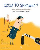 Czyja to sprawka?. Autor: Job, Joris & Marieke. SmakLiter.pl Okładka książki Czyja to sprawka?