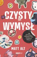 Czysty wymysł w.2. Autor: Matt Alt, Dariusz Latoś. SmakLiter.pl Okładka książki Czysty wymysł w.2