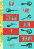 Czytając „Lolitę” w Teheranie. Autor: Nafisi Azar. SmakLiter.pl Okładka książki Czytając „Lolitę” w Teheranie