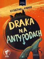 Czytam, bo lubię. Draka na Antypodach. Autor: Ryrych Katarzyna. SmakLiter.pl Okładka książki Czytam, bo lubię. Draka na Antypodach