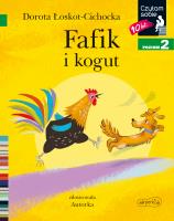 Czytam sobie - Fafik i kogut. Autor: Łoskot-Cichocka Dorota. SmakLiter.pl Okładka książki Czytam sobie - Fafik i kogut