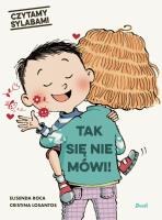 Czytamy sylabami Tak się nie mówi!. Autor: Roca Elisenda. SmakLiter.pl Okładka książki Czytamy sylabami Tak się nie mówi!