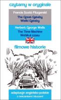 Czytamy w oryginale. Wielki Gatsby, Wehikuł czasu. Autor: Francis Scott Fitzgerald; Herbert George Wells. SmakLiter.pl Okładka książki Czytamy w oryginale. Wielki Gatsby, Wehikuł czasu