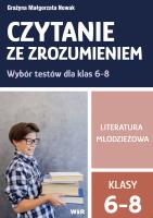 Czytanie ze zrozumieniem kl. 6-8 SP Lit. młodzież.. Autor: Grażyna Małgorzata Nowak. SmakLiter.pl Okładka książki Czytanie ze zrozumieniem kl. 6-8 SP Lit. młodzież.