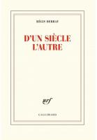 D'un siecle l'autre. Autor: Debray Regis. SmakLiter.pl Okładka książki D'un siecle l'autre