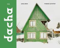 Dacha: The Soviet Country Cott. Autor: Savintsev Fyodor. SmakLiter.pl Okładka książki Dacha: The Soviet Country Cott