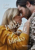 Daleko, a jednak blisko. Autor: Lucy Carter. SmakLiter.pl Okładka książki Daleko, a jednak blisko