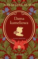 Dama Kameliowa. Autor: Dumas Aleksander. SmakLiter.pl Okładka książki Dama Kameliowa