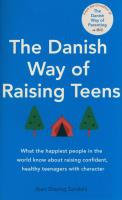 Danish Way of Raising Teens. Autor: Iben Dissing Sandahl. SmakLiter.pl Okładka książki Danish Way of Raising Teens