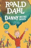Danny. Mistrz świata. Autor: Dahl Roald. SmakLiter.pl Okładka książki Danny. Mistrz świata