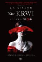 Dar krwi. Autor: S.T. Gibson, Bartosz Czartoryski. SmakLiter.pl Okładka książki Dar krwi