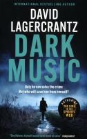 Dark Music. Autor: David Lagercrantz. SmakLiter.pl Okładka książki Dark Music