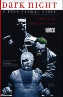 Dark Night: A True Batman Story. Autor: Dini Paul. SmakLiter.pl Okładka książki Dark Night: A True Batman Story