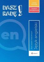 Dasz radę! j. ang. zb. zadań maturalnych dwujęz.. Autor:   Praca zbiorowa. SmakLiter.pl Okładka książki Dasz radę! j. ang. zb. zadań maturalnych dwujęz.
