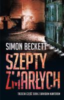 David Hunter. Szepty zmarłych. Autor: Beckett Simon. SmakLiter.pl Okładka książki David Hunter. Szepty zmarłych