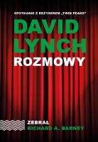 David Lynch. Rozmowy wyd. 2025. Autor: Richard A. Barney. SmakLiter.pl Okładka książki David Lynch. Rozmowy wyd. 2025