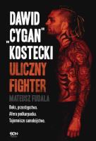 Dawid 'Cygan' Kostecki. Uliczny fighter. Autor: Fudala Mateusz. SmakLiter.pl Okładka książki Dawid 'Cygan' Kostecki. Uliczny fighter