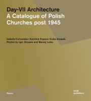 Day-VII Architecture. A Catalogue of Polish.... Autor: Izabela Cichocńska, Popera, Snopek Kuba. SmakLiter.pl Okładka książki Day-VII Architecture. A Catalogue of Polish...