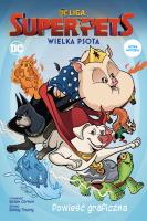 Okładka książki DC Liga Super- Pets. Wielka psota