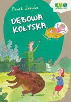 Dębowa kołyska wyd. 2022. Autor: Wakuła Paweł. SmakLiter.pl Okładka książki Dębowa kołyska wyd. 2022