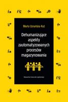 Okładka książki Dehumanizujące aspekty zautomatyzowanych procesów